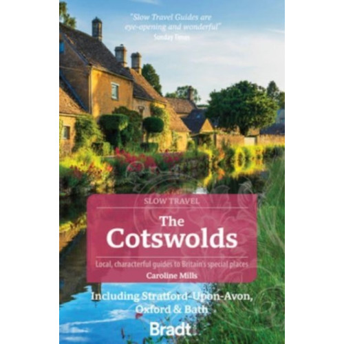 Bradt Travel Guides The Cotswolds (Slow Travel) (häftad, eng)