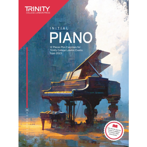 Trinity College London Press Trinity College London Piano Exam Pieces Plus Exercises from 2023: Initial (häftad, eng)