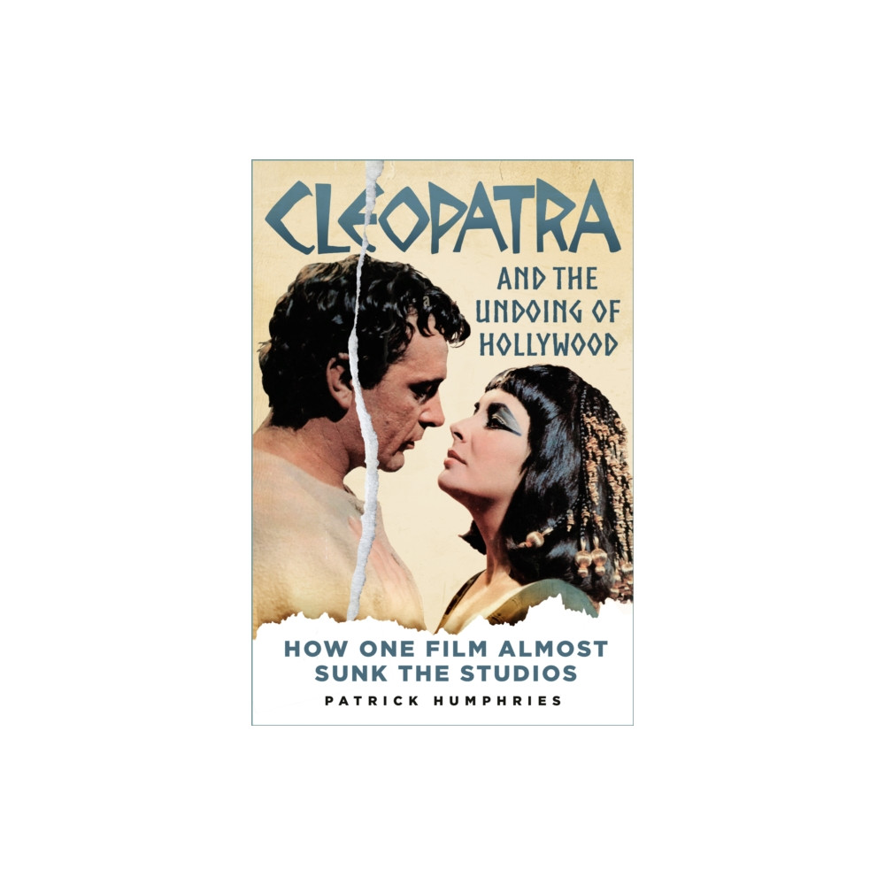 Produktbild för Cleopatra and the Undoing of Hollywood (inbunden, eng)