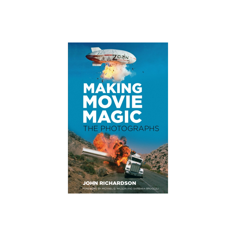 Produktbild för Making Movie Magic: The Photographs (inbunden, eng)