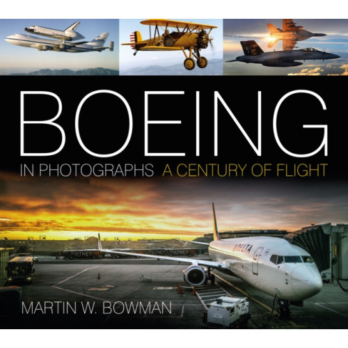 The History Press Ltd Boeing in Photographs (häftad, eng)