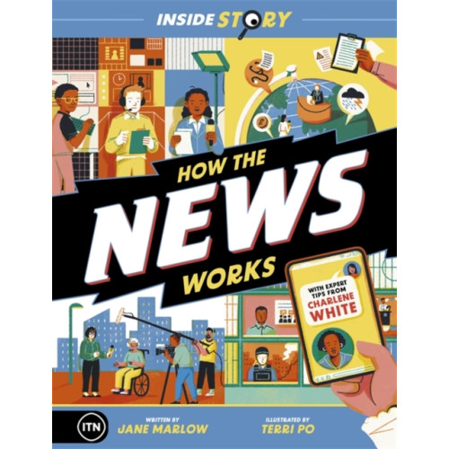 Templar Publishing Inside Story: How the News Works (häftad, eng)