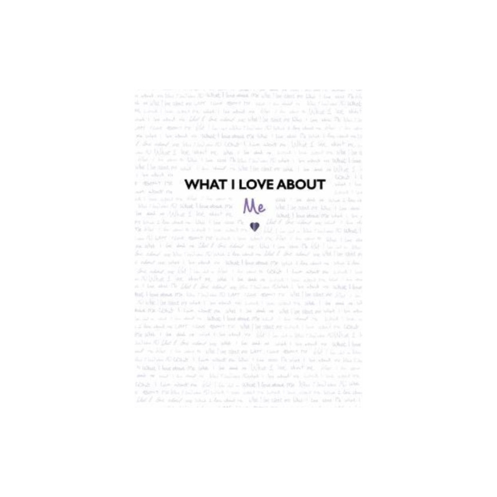 Produktbild för What I Love About Me (inbunden, eng)