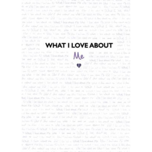 Bonnier Books Ltd What I Love About Me (inbunden, eng)