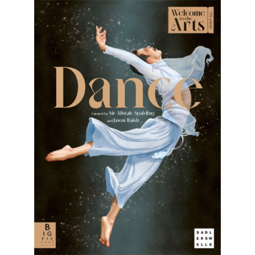 Templar Publishing Welcome to the Arts: Dance (inbunden, eng)