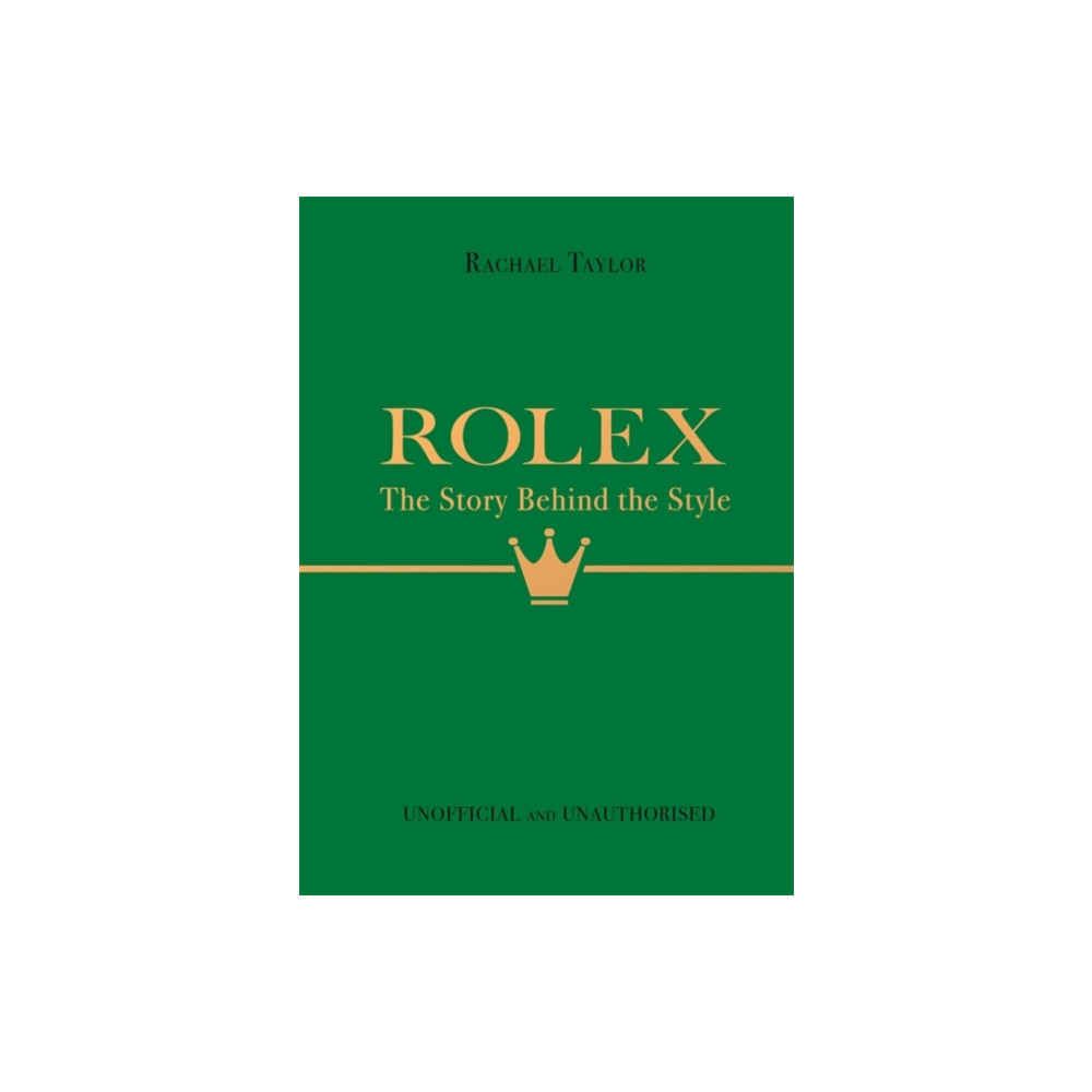 Produktbild för Rolex: The Story Behind the Style (inbunden, eng)