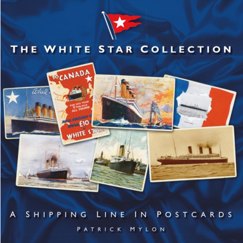 The History Press Ltd The White Star Collection (häftad, eng)