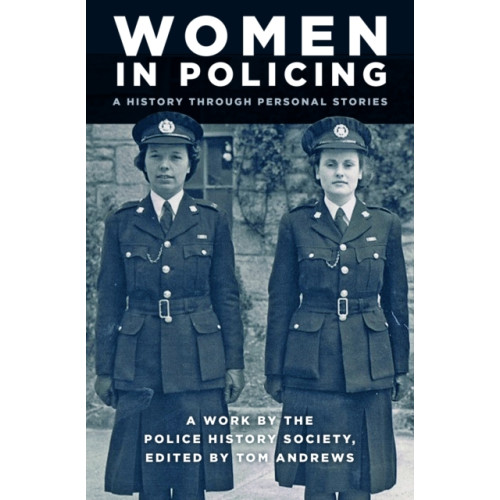 The History Press Ltd Women in Policing (häftad, eng)