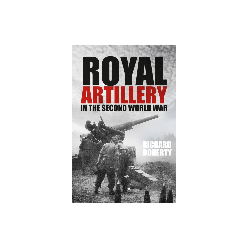 Produktbild för Royal Artillery in the Second World War (häftad, eng)