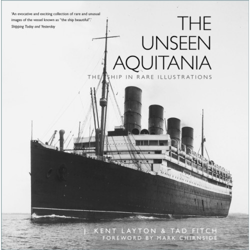 The History Press Ltd The Unseen Aquitania (häftad, eng)