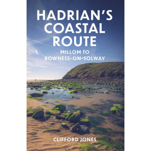 The History Press Ltd Hadrian's Coastal Route (häftad, eng)