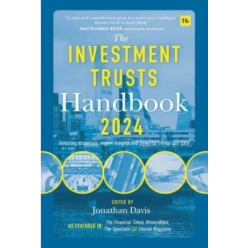 Harriman House Publishing The Investment Trusts Handbook 2024 (inbunden, eng)