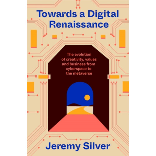 Profile Books Ltd Towards a Digital Renaissance (inbunden)