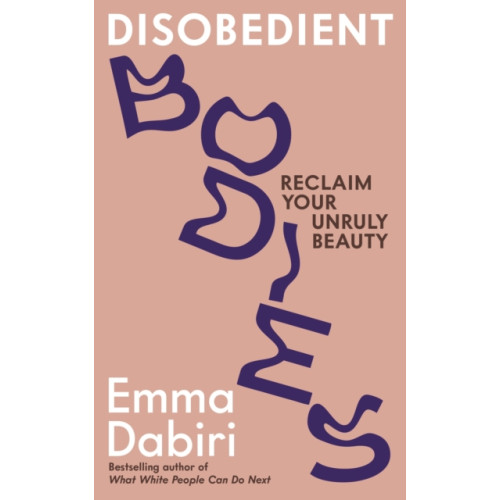 Profile Books Ltd Disobedient Bodies (häftad)