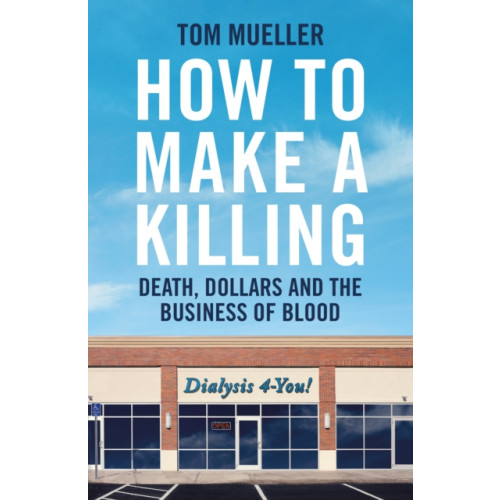 Profile Books Ltd How to Make a Killing (inbunden)
