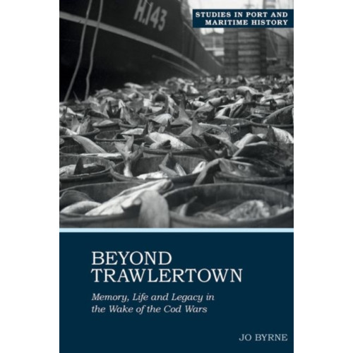 Liverpool University Press Beyond Trawlertown (inbunden, eng)