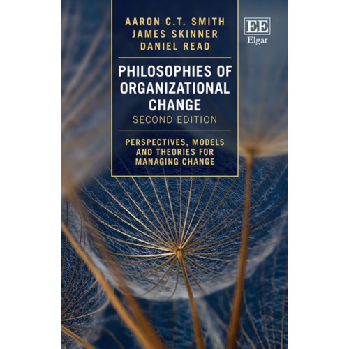 Edward Elgar Publishing Ltd Philosophies of Organizational Change (häftad, eng)