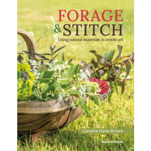 Search Press Ltd Forage & Stitch (häftad, eng)