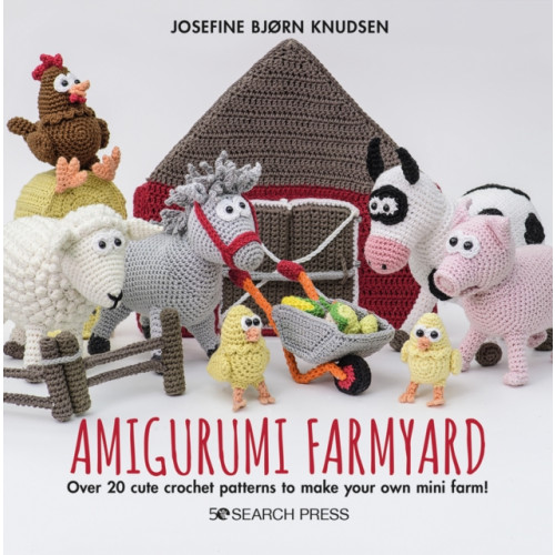 Search Press Ltd Amigurumi Farmyard (inbunden, eng)