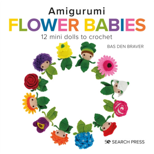 Search Press Ltd Amigurumi Flower Babies (inbunden, eng)