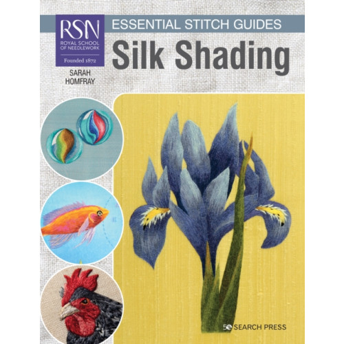 Search Press Ltd RSN Essential Stitch Guides: Silk Shading (häftad, eng)