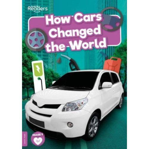 BookLife Publishing How Cars Changed the World (häftad, eng)