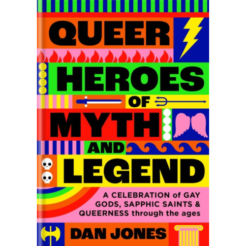 Octopus publishing group Queer Heroes of Myth and Legend (inbunden, eng)