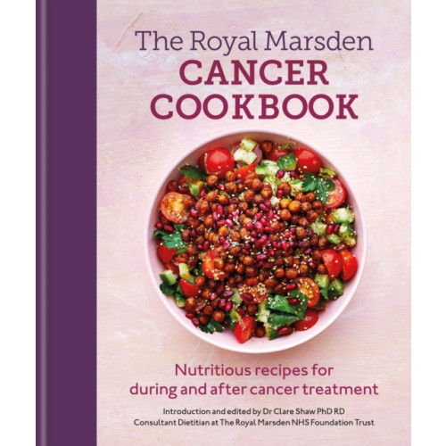 Octopus publishing group Royal Marsden Cancer Cookbook (inbunden, eng)