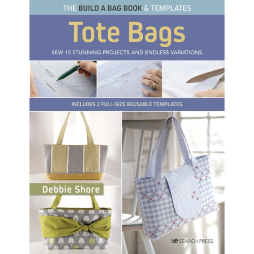 Search Press Ltd The Build a Bag Book: Tote Bags (paperback edition) (häftad, eng)