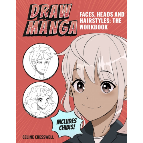 Search Press Ltd Draw Manga Faces, Heads and Hairstyles: The Workbook (häftad, eng)