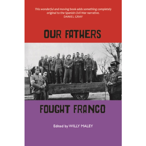 Luath Press Ltd Our Fathers Fought Franco (häftad, eng)