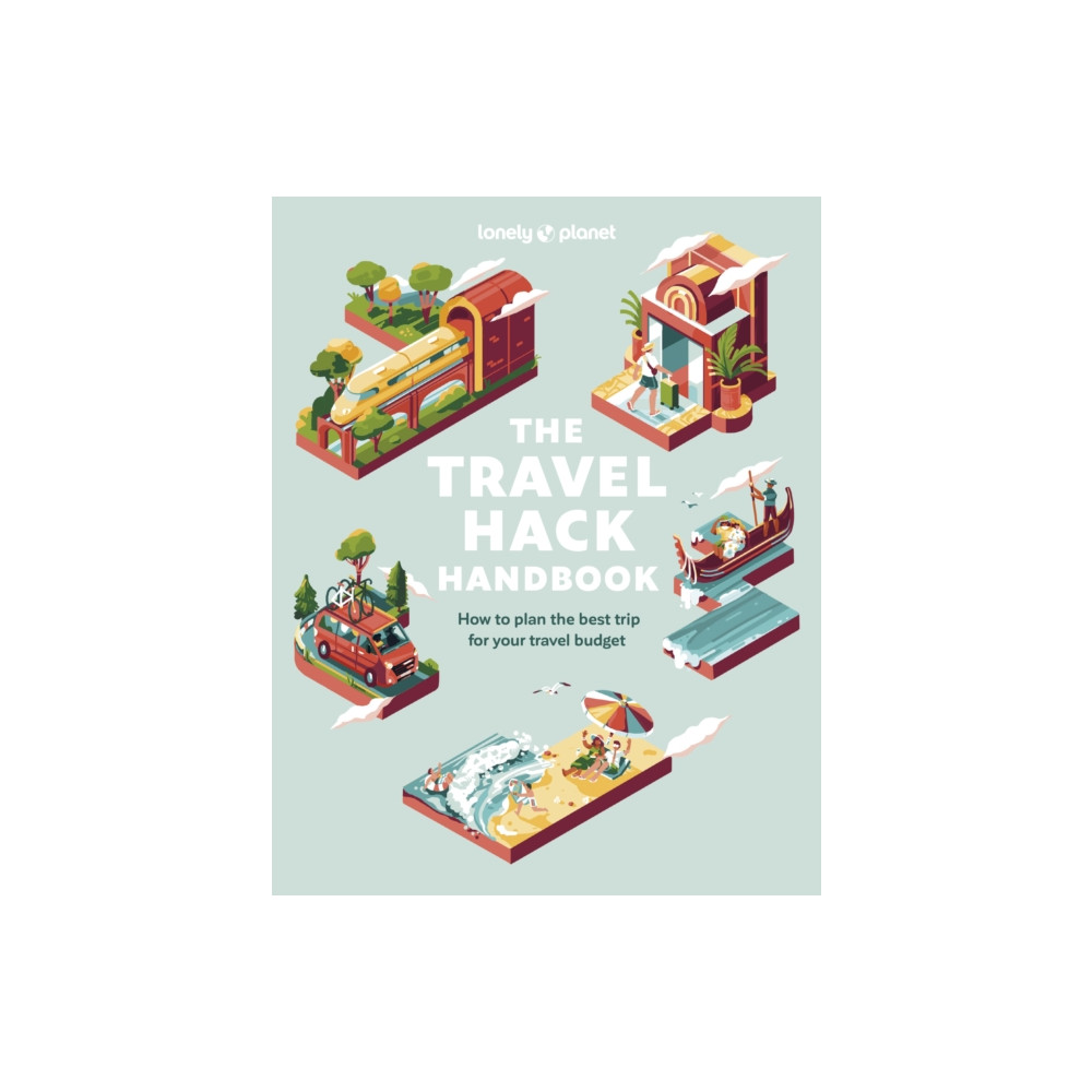 Produktbild för Lonely Planet The Travel Hack Handbook (häftad, eng)