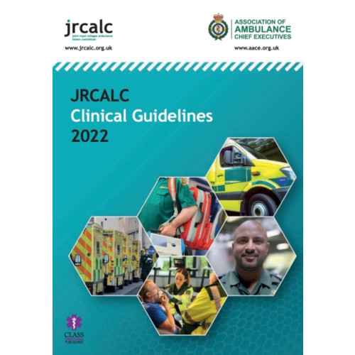 Class Publishing Ltd JRCALC Clinical Guidelines 2022 (häftad, eng)