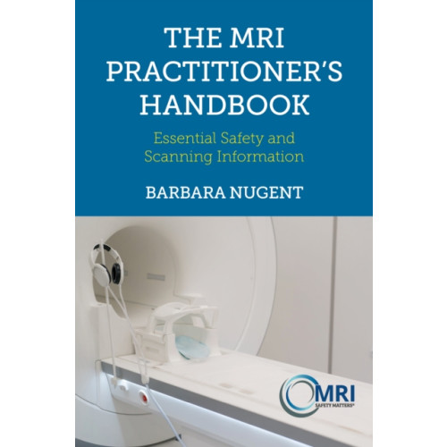 Class Publishing Ltd The MRI Practitioner’s Handbook (bok, spiral, eng)