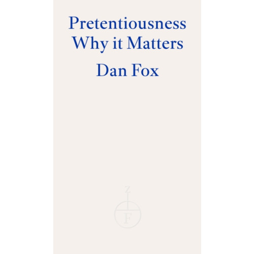Fitzcarraldo Editions Pretentiousness (häftad, eng)