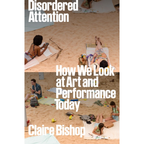 Verso Books Disordered Attention (inbunden, eng)