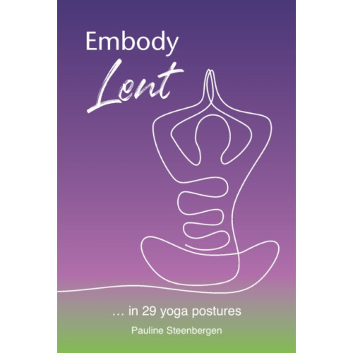 Embody Lent , Wild Goose Publications (häftad, english)