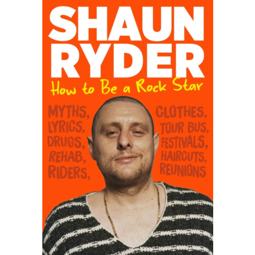 Atlantic Books How to Be a Rock Star (inbunden, eng)