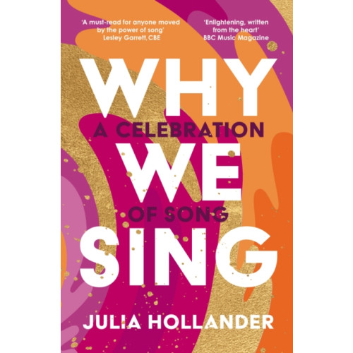 Atlantic Books Why We Sing (inbunden, eng)