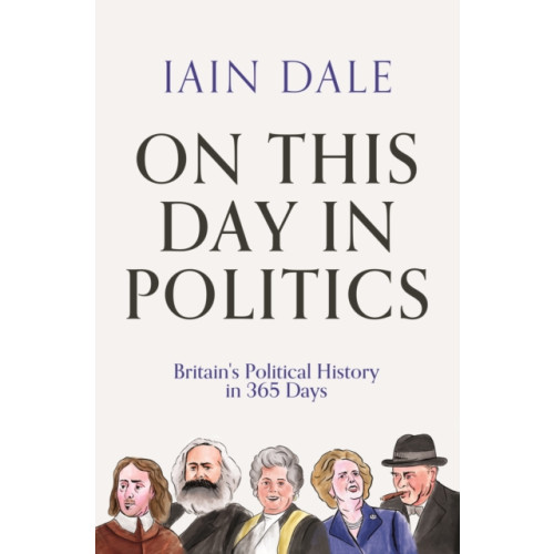 Atlantic Books On This Day in Politics (inbunden, eng)