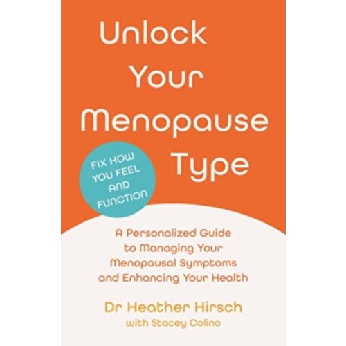 Atlantic Books Unlock Your Menopause Type (häftad, eng)