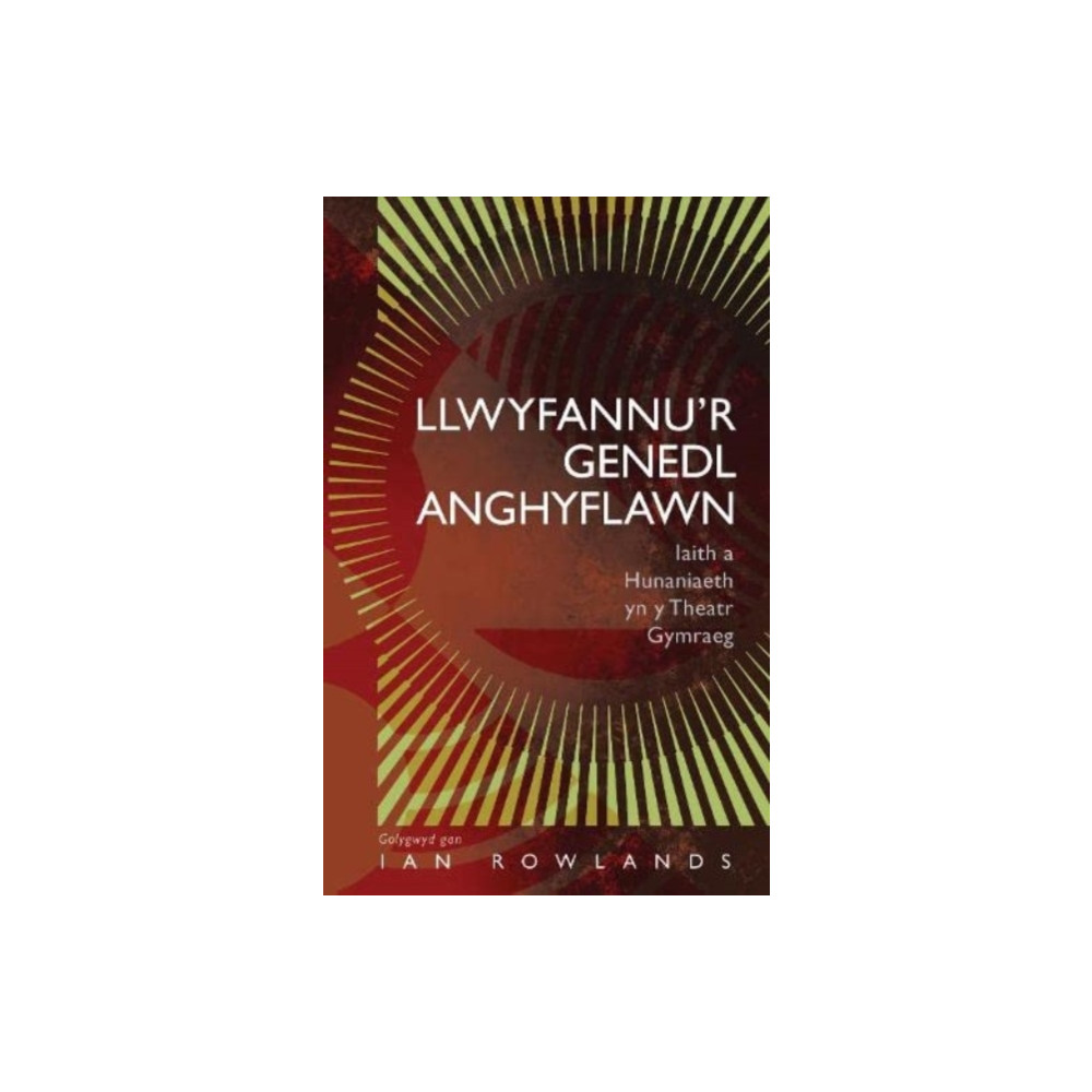 Produktbild för Llwyfannu’r Genedl Anghyflawn (häftad, wel)