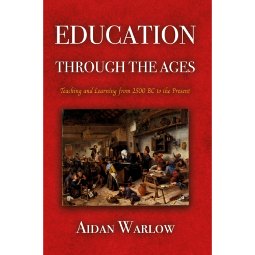 Troubador Publishing Education through the Ages (häftad, eng)