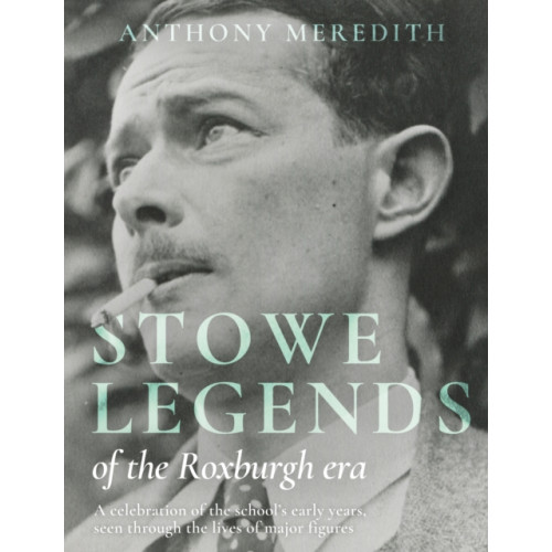 Troubador Publishing Stowe Legends of the Roxburgh Era (inbunden, eng)