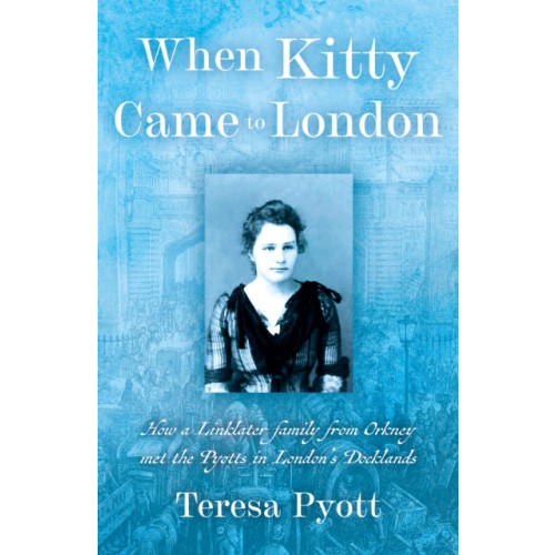 Troubador Publishing When Kitty Came To London (häftad, eng)