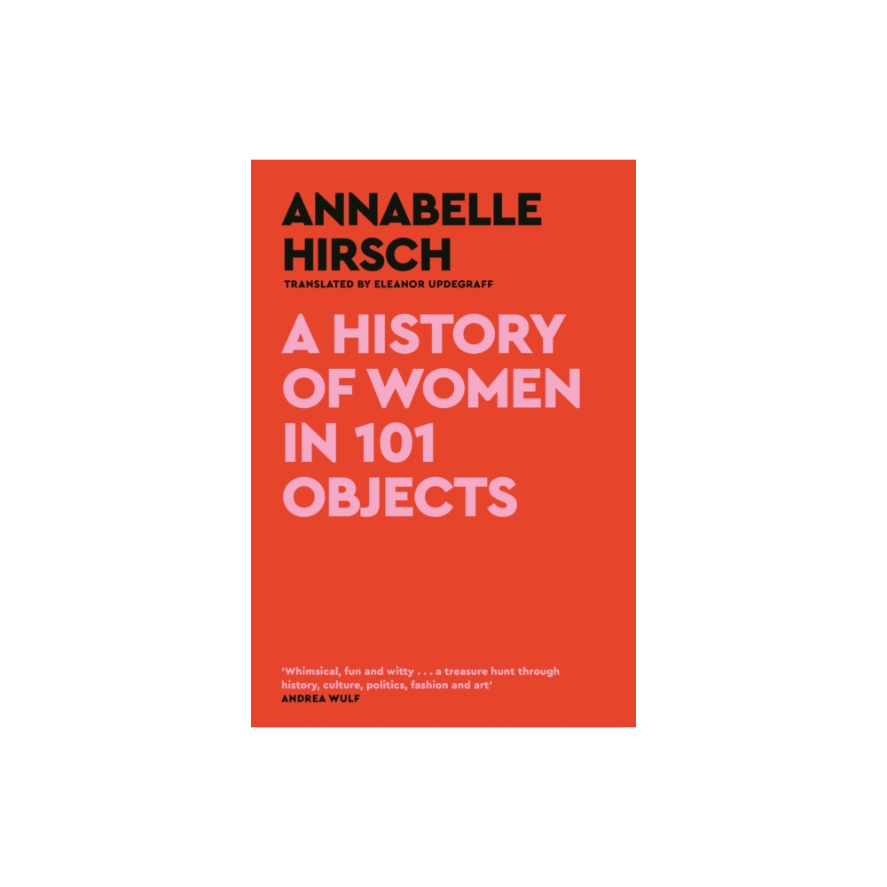 Produktbild för A History of Women in 101 Objects (inbunden, eng)