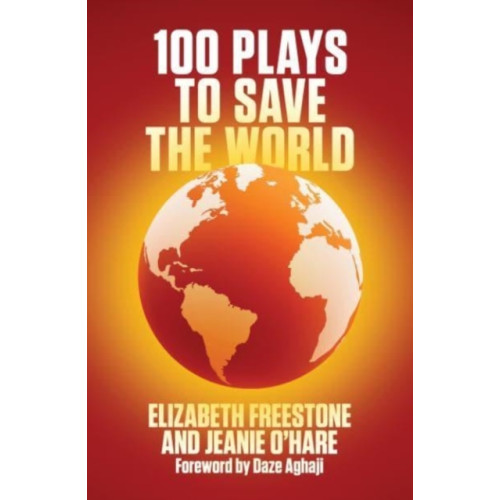 Nick Hern Books 100 Plays to Save the World (häftad, eng)