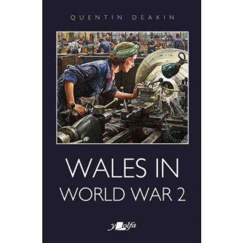 Y Lolfa Wales in World War 2 (häftad, eng)