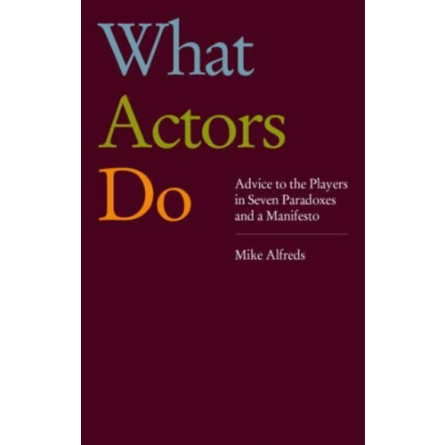 Nick Hern Books What Actors Do (häftad, eng)