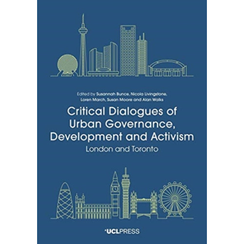 UCL Press Critical Dialogues of Urban Governance, Development and Activism (häftad, eng)